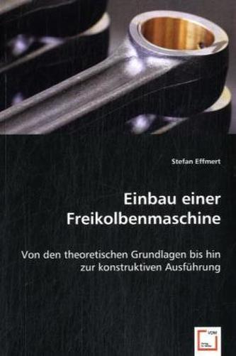 Einbau einer Freikolbenmaschine