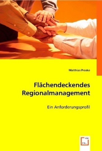 Flächendeckendes Regionalmanagement Flächendeckendes Regionalmanagement