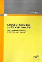Screwball-Comedies als Produkt ihrer Zeit