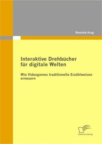 Interaktive Drehbücher für digitale Welten