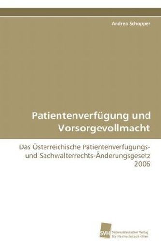 Patientenverfügung und Vorsorgevollmacht