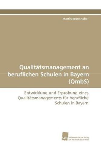 Qualitätsmanagement an beruflichen Schulen in Bayern (QmbS)