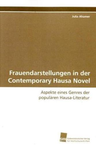 Frauendarstellungen in der Contemporary Hausa Novel
