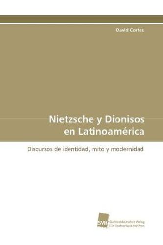 Nietzsche y Dionisos en Latinoamérica