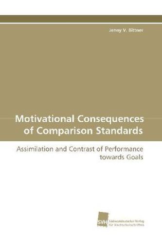 Motivational Consequences of Comparison Standards