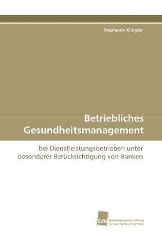 Betriebliches Gesundheitsmanagement