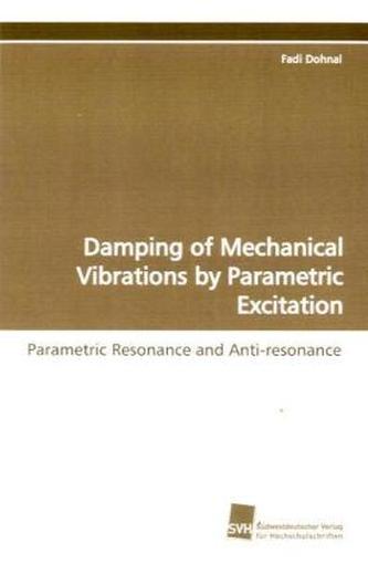 Damping of Mechanical Vibrations by Parametric Excitation
