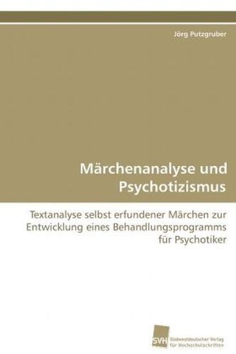 Märchenanalyse und Psychotizismus