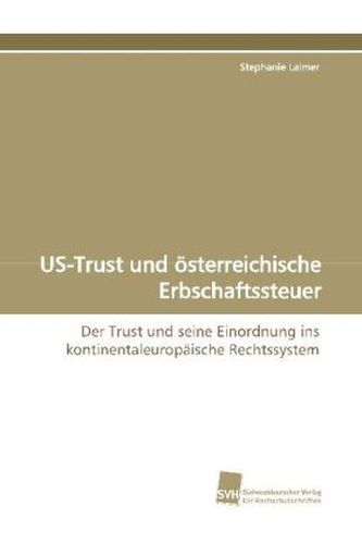 US-Trust und österreichische Erbschaftssteuer