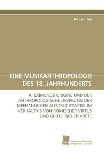 EINE MUSIKANTHROPOLOGIE DES 18. JAHRHUNDERTS