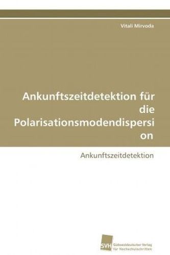 Ankunftszeitdetektion für die Polarisationsmodendispersion