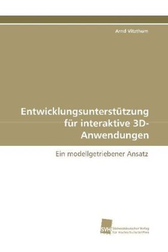 Entwicklungsunterstützung für interaktive 3D-Anwendungen