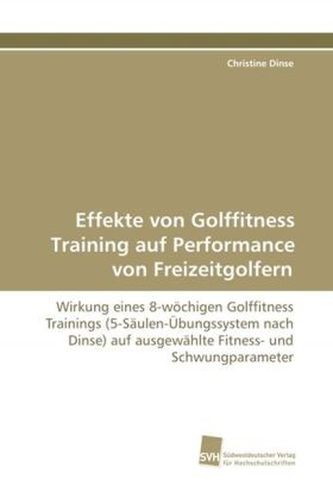 Effekte von Golffitness Training auf Performance von Freizeitgolfern