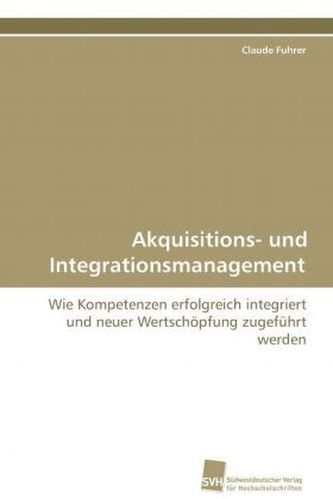 Akquisitions- und Integrationsmanagement