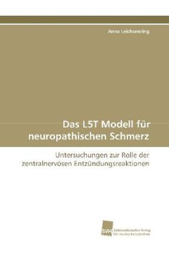 Das L5T Modell für neuropathischen Schmerz