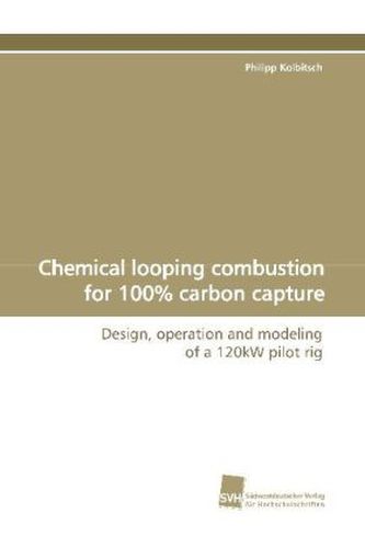 Chemical looping combustion for 100% carbon capture