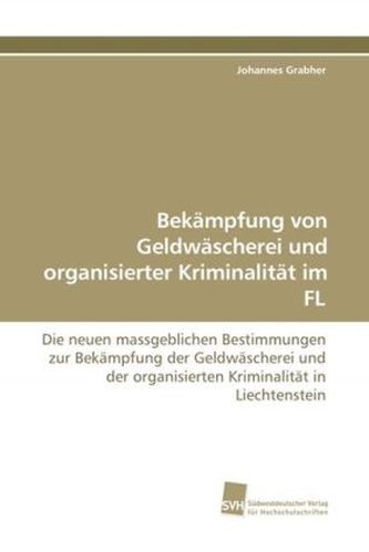 Bekämpfung von Geldwäscherei und organisierter Kriminalität im FL