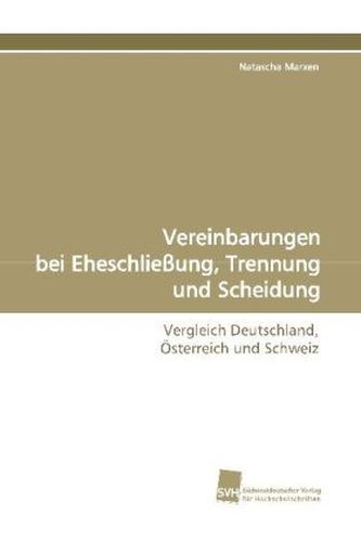 Vereinbarungen bei Eheschließung,Trennung und Scheidung