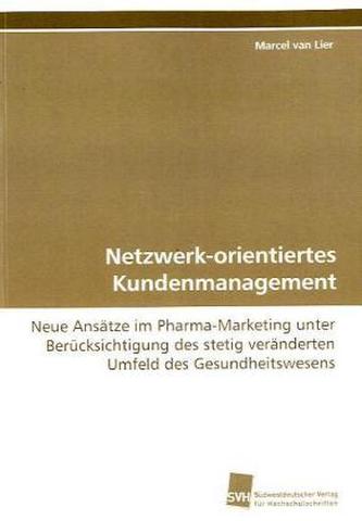 Netzwerk-orientiertes Kundenmanagement