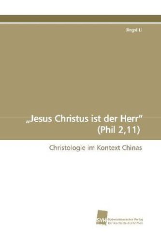'Jesus Christus ist der Herr' (Phil 2,11)