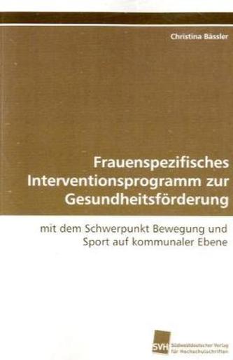 Frauenspezifisches Interventionsprogramm zur  Gesundheitsförderung