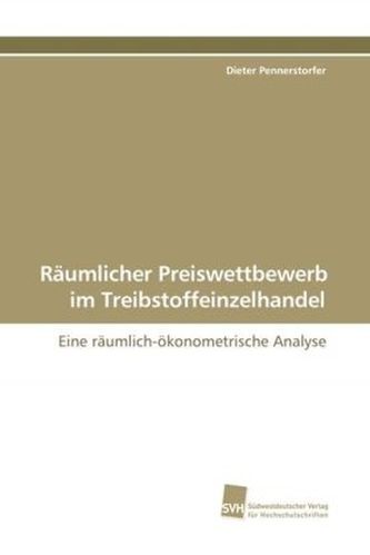 Räumlicher Preiswettbewerb im Treibstoffeinzelhandel