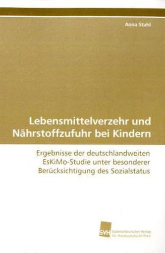 Lebensmittelverzehr und Nährstoffzufuhr bei Kindern