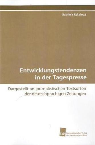 Entwicklungstendenzen in der Tagespresse