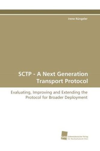 SCTP - A Next Generation Transport Protocol