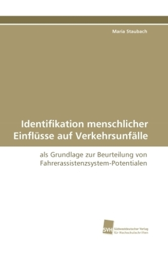 Identifikation menschlicher Einflüsse auf Verkehrsunfälle