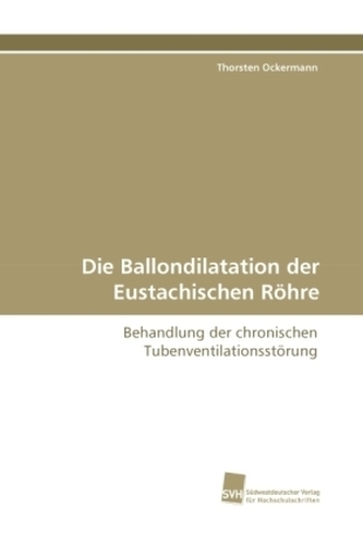 Die Ballondilatation der Eustachischen Röhre