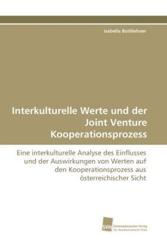 Interkulturelle Werte und der Joint Venture Kooperationsprozess