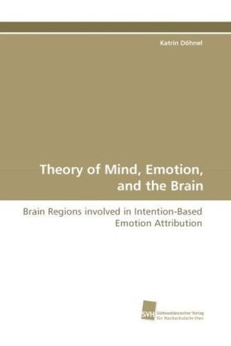 Theory of Mind, Emotion, and the Brain