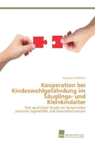 Kooperation bei Kindeswohlgefährdung im Säuglings- und Kleinkindalter