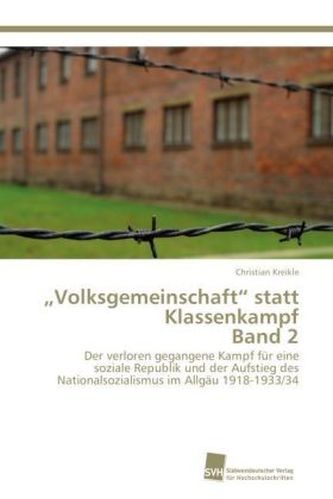 Volksgemeinschaft  statt Klassenkampf. Bd.2