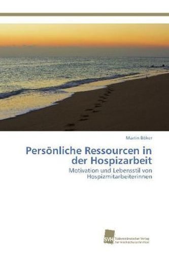Persönliche Ressourcen in der Hospizarbeit