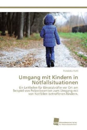 Umgang mit Kindern in Notfallsituationen
