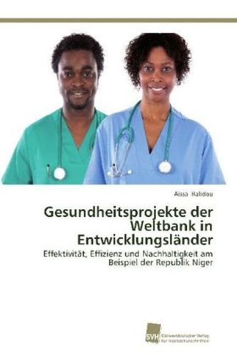 Gesundheitsprojekte der Weltbank in Entwicklungsländer