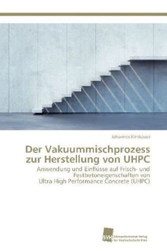 Der Vakuummischprozess zur Herstellung von UHPC