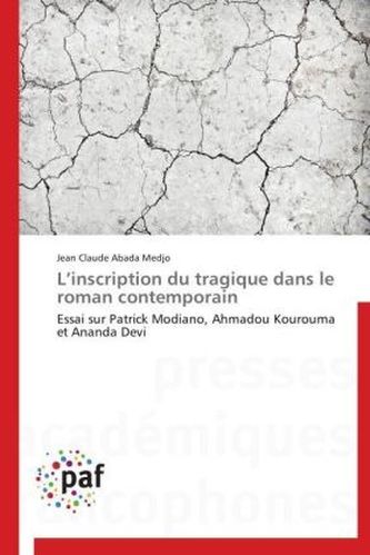 L'inscription du tragique dans le roman contemporain