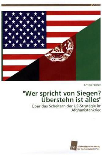 'Wer spricht von Siegen? Überstehn ist alles'