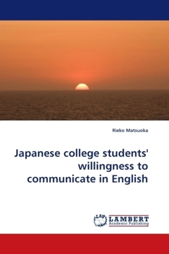 Japanese college students' willingness to communicate in English