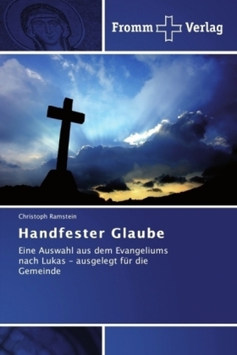 Handfester Glaube