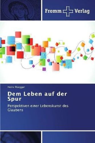 Dem Leben auf der Spur