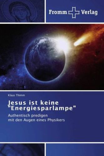 Jesus ist keine 'Energiesparlampe'