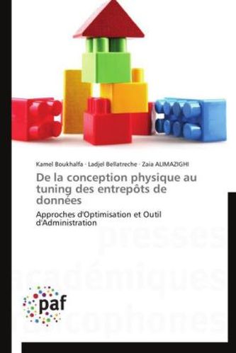 De la conception physique au tuning des entrepôts de données