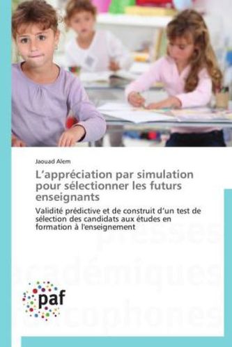 L appréciation par simulation pour sélectionner les futurs enseignants