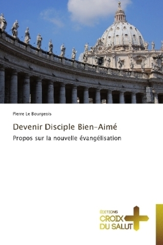 Devenir Disciple Bien-Aimé