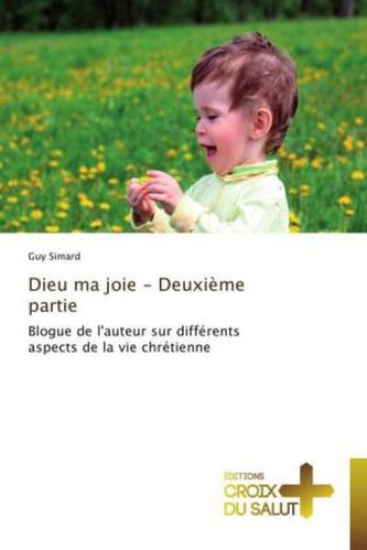 Dieu ma joie - Deuxième partie
