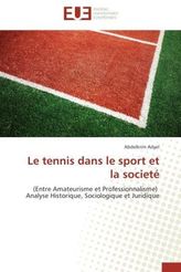 Le tennis dans le sport et la societé
